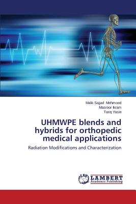 UHMWPE blends and hybrids for orthopedic medical applications