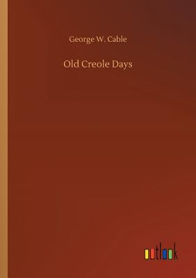 غلاف كتاب Old Creole Days