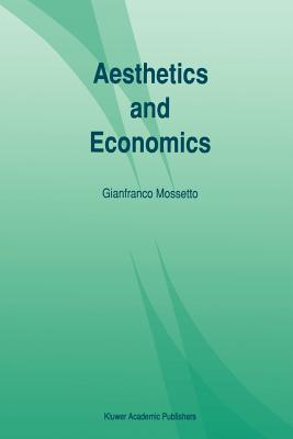 Nwf.com: Aesthetics and Economics: Gianfranco Moss: كتب