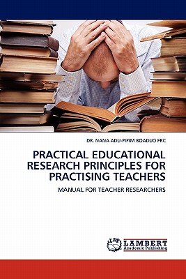غلاف كتاب Practical Educational Research Principles for Practising Teachers
