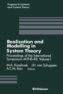 Realization and Modelling in System Theory : Proceedings of the International Symposium MTNS-89, Volume I