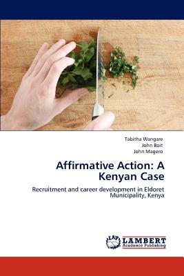 غلاف كتاب Affirmative Action: A Kenyan Case