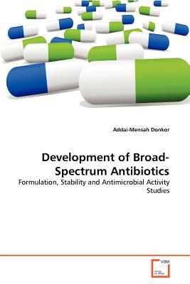 Development of Broad-Spectrum Antibiotics