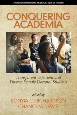 غلاف كتاب Conquering Academia: Transparent Experiences  of Diverse Female Doctoral Students