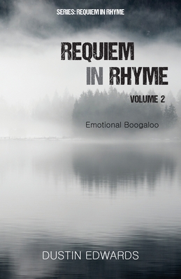 Requiem in Rhyme Volume 2: Emotional Boogaloo