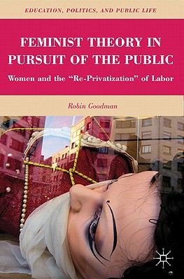 غلاف كتاب Feminist Theory in Pursuit of the Public: Women and the 