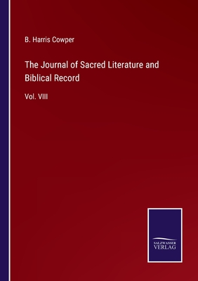The Journal of Sacred Literature and Biblical Record:Vol. VIII