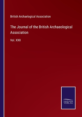 The Journal of the British Archaeological Association:Vol. XXII