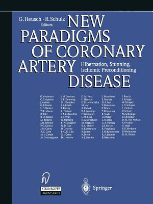 New Paradigms of Coronary Artery Disease : Hibernation, Stunning, Ischemic Preconditioning