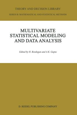 غلاف كتاب Multivariate Statistical Modeling and Data Analysis : Proceedings of the Advanced Symposium on Multivariate Modeling and Data Analysis May 15-16, 1986