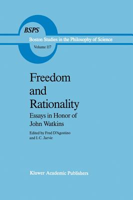 غلاف كتاب Freedom and Rationality : Essays in Honor of John Watkins From his Colleagues and Friends