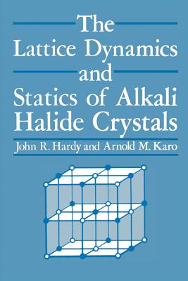 غلاف كتاب The Lattice Dynamics and Statics of Alkali Halide Crystals