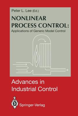 Nonlinear Process Control: : Applications of Generic Model Control