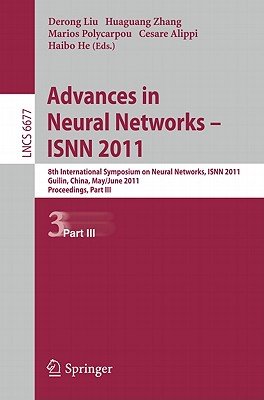 Advances in Neural Networks -- ISNN 2011 : 8th International Symposium on Neural Networks, ISNN 2011, Guilin, China, May 29--June 1, 2011, Prodceeding