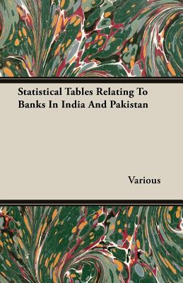 Statistical Tables Relating To Banks In India And Pakistan