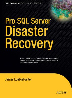 Pro SQL Server Disaster Recovery