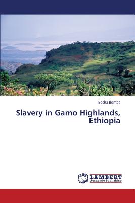 غلاف كتاب Slavery in Gamo Highlands, Ethiopia