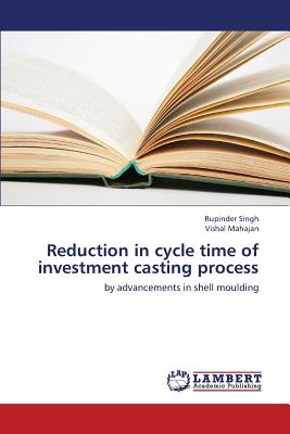 Reduction in Cycle Time of Investment Casting Process