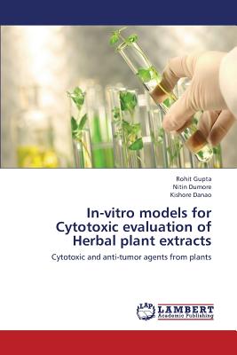 In-Vitro Models for Cytotoxic Evaluation of Herbal Plant Extracts