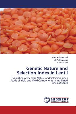 Genetic Nature and Selection Index in Lentil