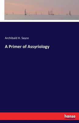 A Primer of Assyriology