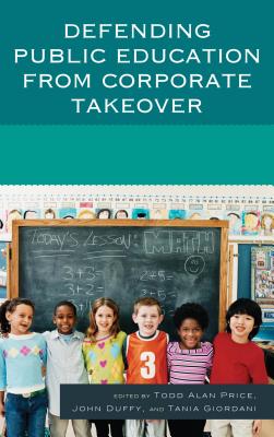 غلاف كتاب Defending Public Education from Corporate Takeover