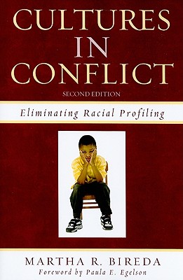 Cultures in Conflict: Eliminating Racial Profiling, Second Edition