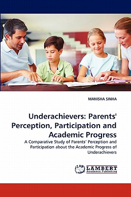 غلاف كتاب Underachievers: Parents' Perception, Participation and Academic Progress