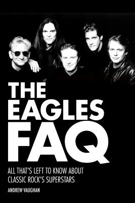The Eagles FAQ: All That