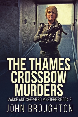 غلاف كتاب The Thames Crossbow Murders