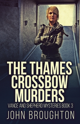 The Thames Crossbow Murders