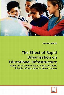 غلاف كتاب The Effect of Rapid Urbanisation on Educational Infrastructure