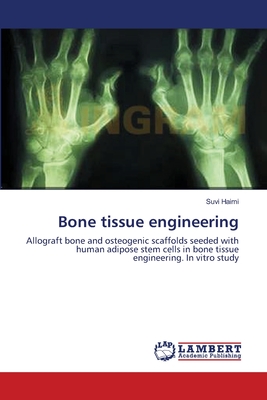 Bone tissue engineering