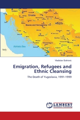 Emigration, Refugees and Ethnic Cleansing