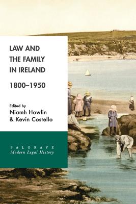 Law and the Family in Ireland, 1800-1950