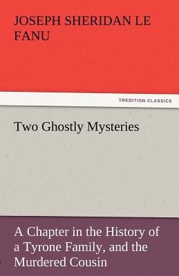 Two Ghostly Mysteries