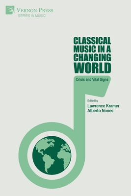Classical Music in a Changing World: Crisis and Vital Signs