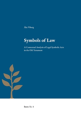 Symbols of Law:A Contextual Analysis of Legal Symbolic Acts in the Old Testament