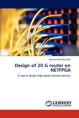 غلاف كتاب Design of 20 G router on NETFPGA