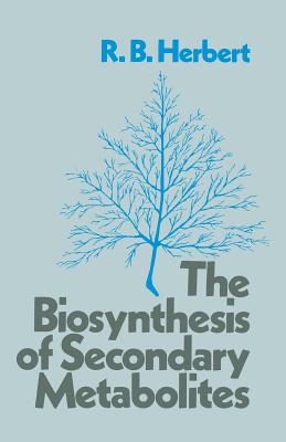 غلاف كتاب The Biosynthesis of Secondary Metabolites