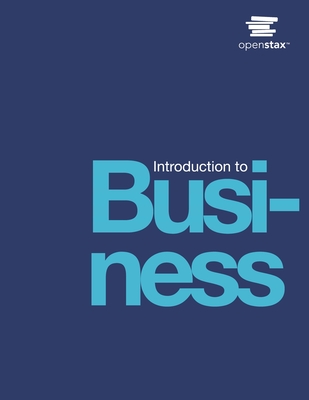 Introduction to Business by OpenStax (Print Version, Paperback, B&W)