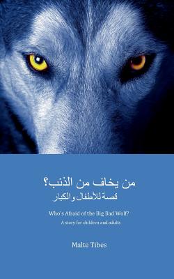 غلاف كتاب Who's Afraid of the Big Bad Wolf? (ARABIC VERSION):A story for children and adults