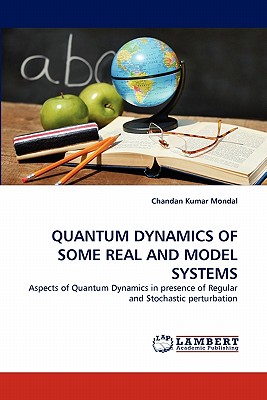 Quantum Dynamics of Some Real and Model Systems