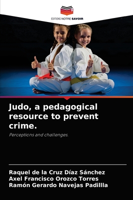 Judo, a pedagogical resource to prevent crime.