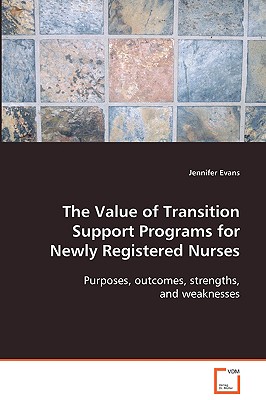 غلاف كتاب The Value of Transition Support Programs for Newly Registered Nurses