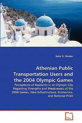 Athenian Public Transportation Users and the 2004 Olympic Games
