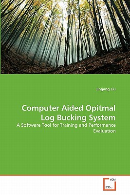 Computer Aided Opitmal Log Bucking System