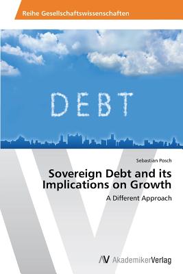 Sovereign Debt and Its Implications on Growth