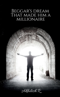 غلاف كتاب Beggar's  dream that made him a millionaire