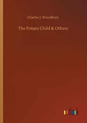 The Potato Child & Others